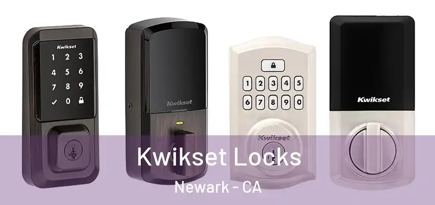  Kwikset Locks Newark - CA